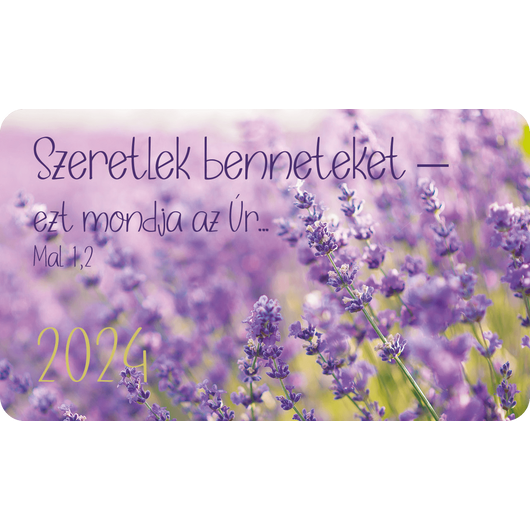 Kártyanaptár csomag 2024 (27) – Szeretlek benneteket... (levendula)