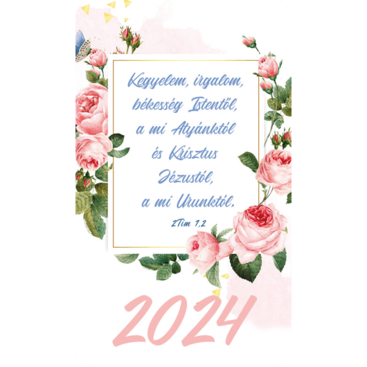 Kártyanaptár csomag 2024 (42) – Kegyelem, irgalom, békesség Istentől... (rózsák)