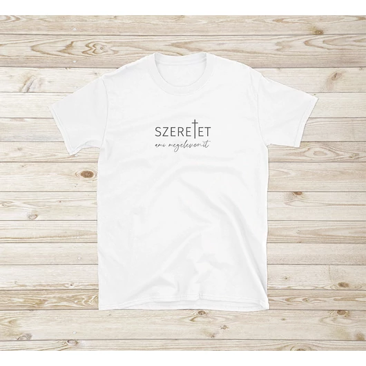 „Szeretet, ami megelevenít” – uniszex póló – 5 színben