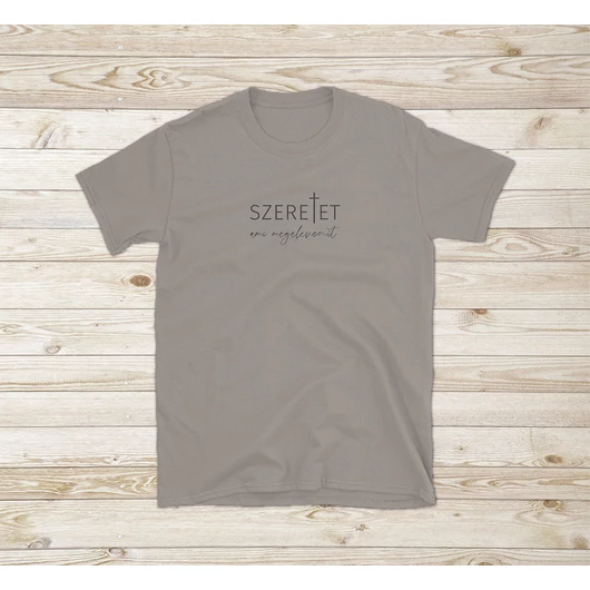 „Szeretet, ami megelevenít” – uniszex póló – 5 színben