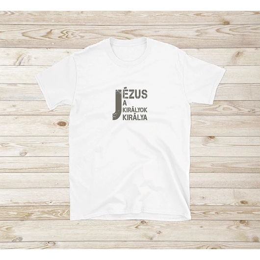 „Jézus a királyok királya” – Uniszex póló – 2 színben