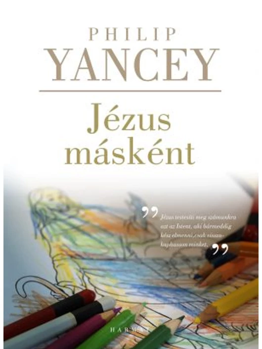 Jézus másként – Philip Yancey