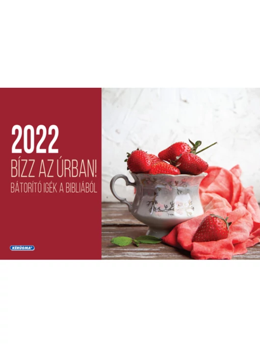 Naptár – kisméretű, asztali, 2022 – Bízz az Úrban!