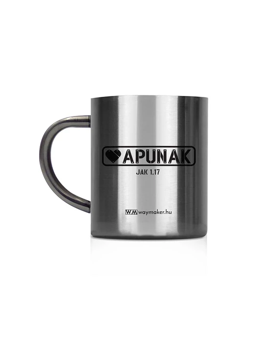 „Apunak” – „Minden jó adomány” – fémbögre, középméretű