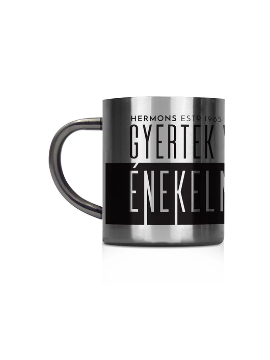 „Gyertek velünk...” – fekete felirat – fémbögre, középméretű – Hermons