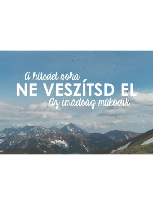 A hitedet soha ne veszítsd el... – Minikártya csomag (T04)