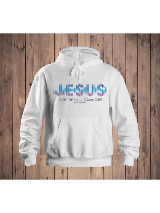 „Jesus – He is the real equaliser” – uniszex kapucnis pulóver, fehér – L-es méret