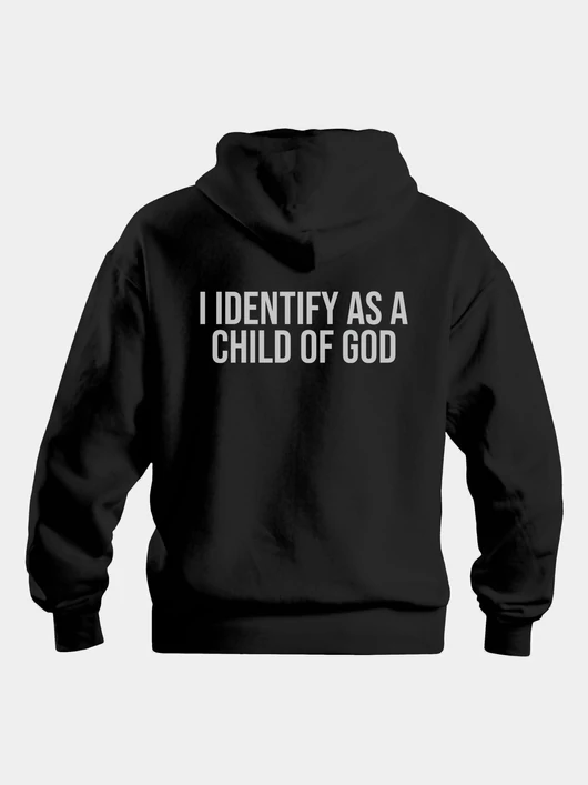 I Identify As A Child Of God – Uniszex kapucnis pulóver, fekete – M-es méret