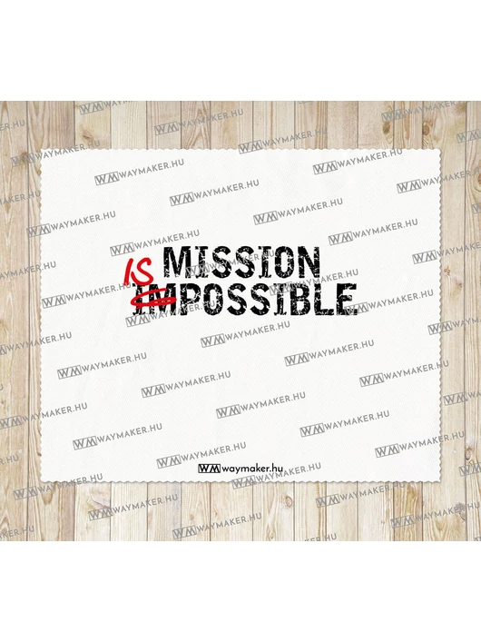 „MISSION IS POSSIBLE” – törlőkendő