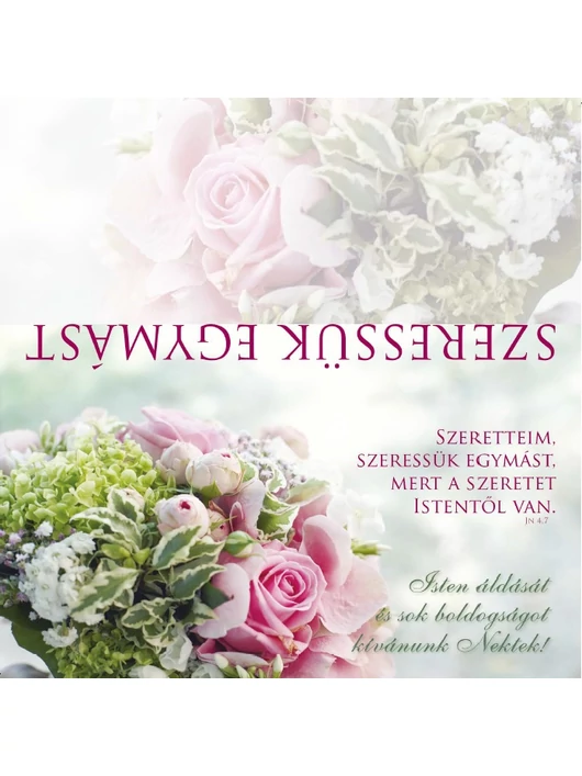 Szeretteim, szeressük egymást... (esküvő) – Borítékos képeslap