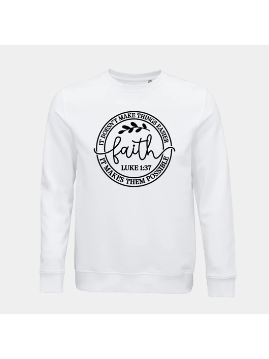 Faith – It Doesn't Make Things Easier... – uniszex kereknyakú pulóver, fehér