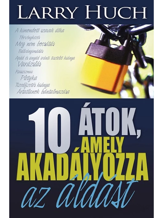10 átok, amely akadályozza az áldást – Larry Huch