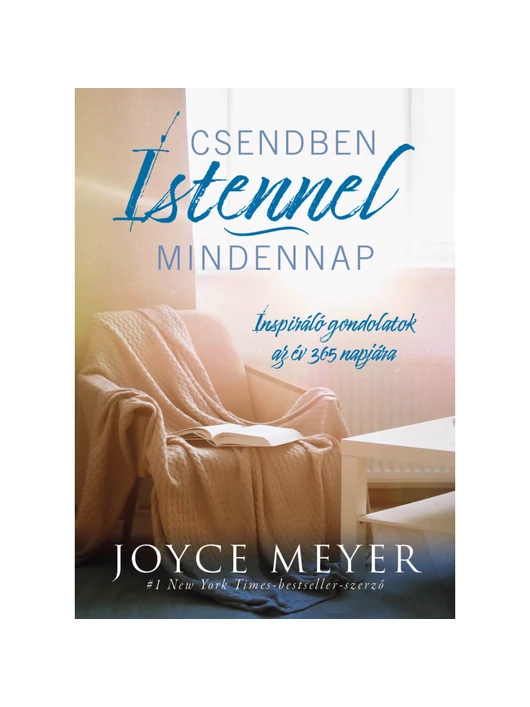 Csendben Istennel – mindennap – Joyce Meyer