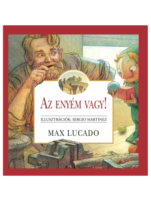 Az enyém vagy! – Max Lucado