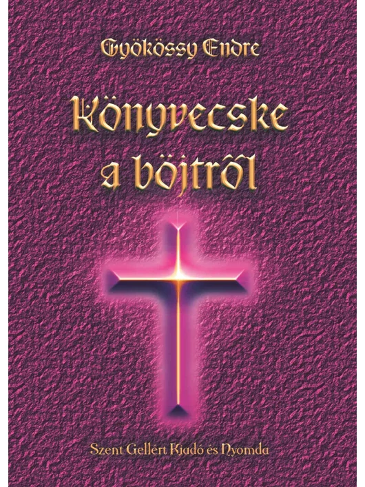 Könyvecske a böjtről – Gyökössy Endre