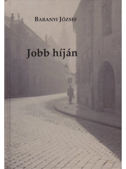 Jobb híján – avagy őszintén magunkról és komolyan Istenről – Baranyi József