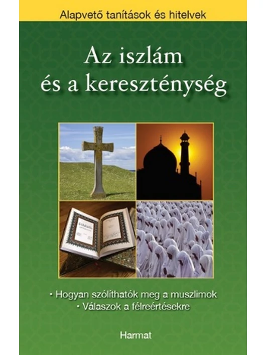 Az iszlám és a keresztyénség – Harmat Kiadó