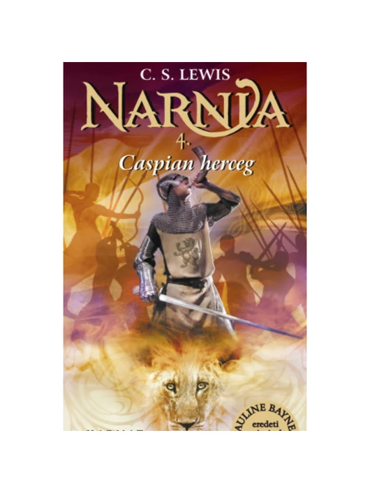 Narnia 4. – Caspian herceg – C. S. Lewis – illusztrált kiadás