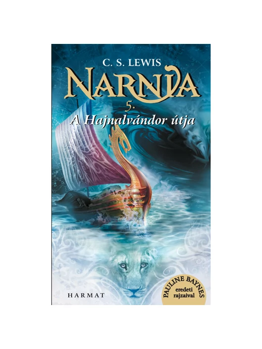 Narnia 5. – A hajnalvándor útja – C. S. Lewis – illusztrált kiadás