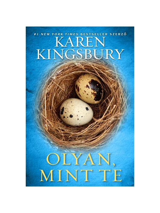 Olyan, mint te – Karen Kingsbury