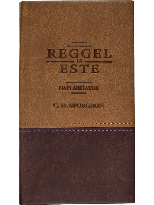 Reggel és este (sima) – C. H. Spurgeon