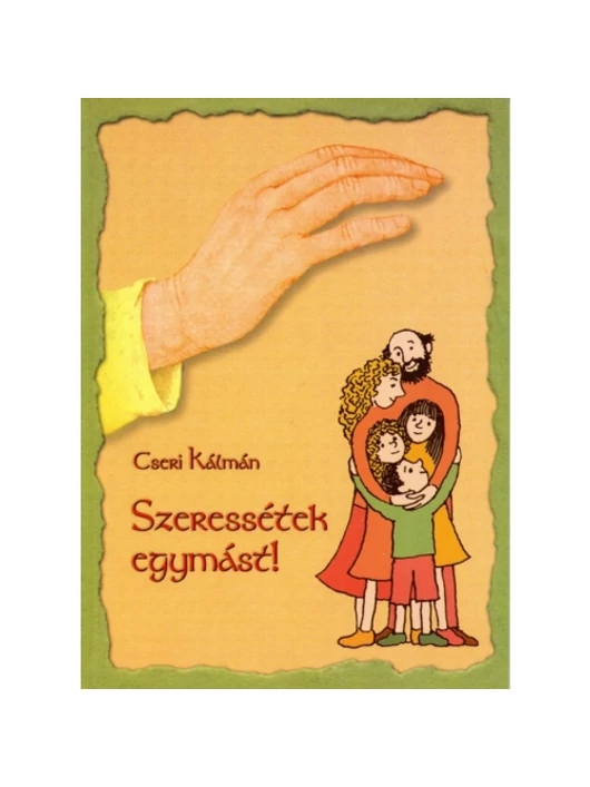 Szeressétek egymást – Cseri Kálmán