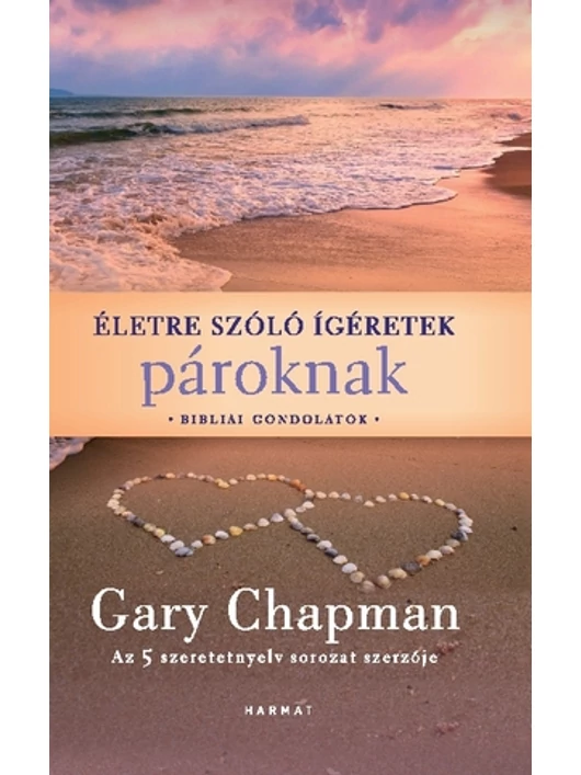 Életre szóló ígéretek pároknak – Gary Chapman