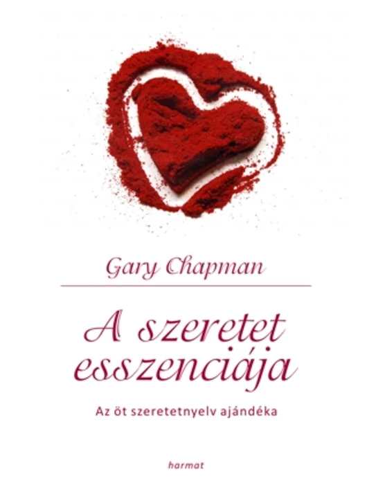 A szeretet esszenciája – Gary Chapman