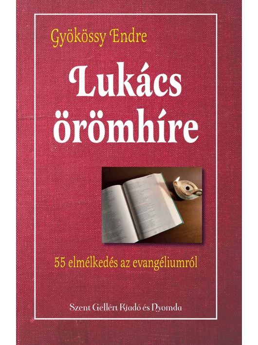 Lukács örömhíre – Gyökössy Endre