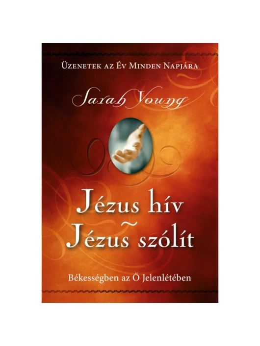 Jézus hív – Jézus szólít (keménytáblás) – Sarah Young