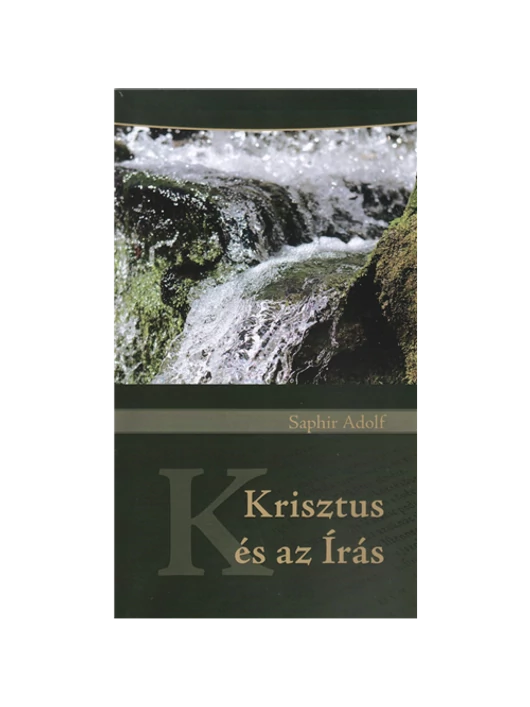 Krisztus és az Írás – Saphir Adolf