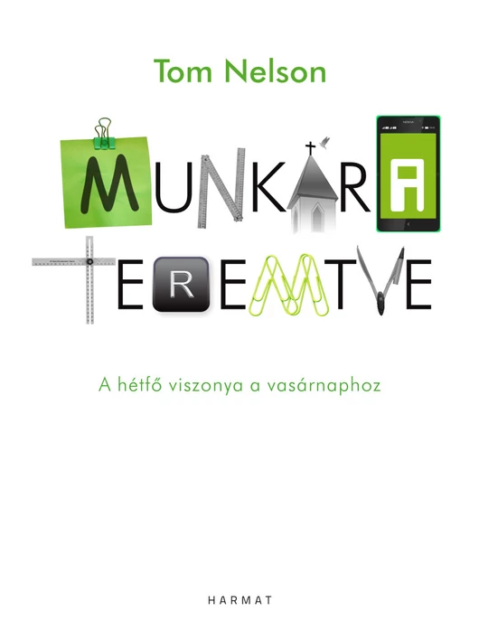 Munkára teremtve – Tom NELSON