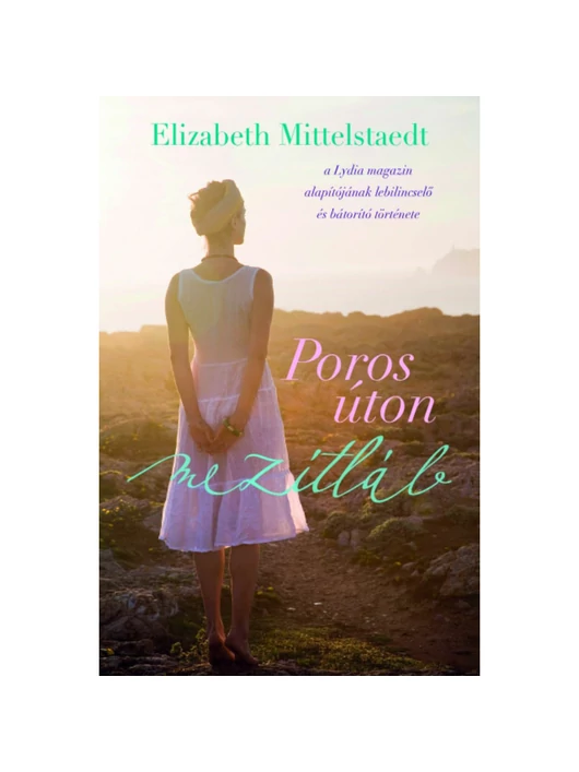 Poros úton mezítláb – Elizabeth Mittelstaedt