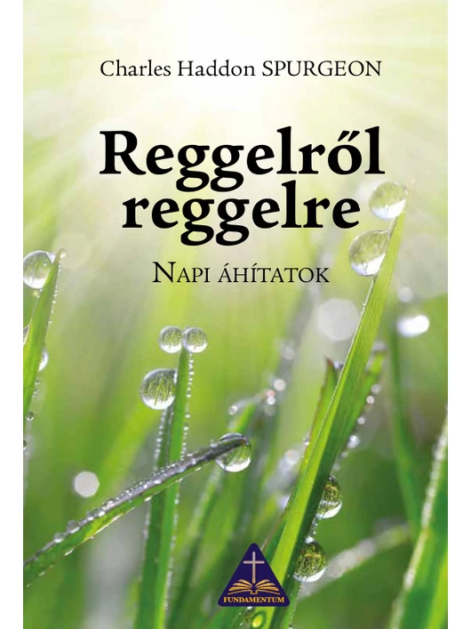 Reggelről reggelre – C. H. Spurgeon