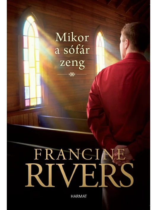 Mikor a sófár zeng – Francine Rivers