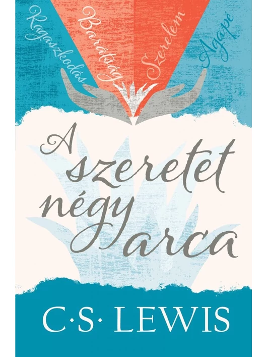 A szeretet négy arca – C. S. Lewis