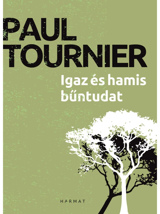 Igaz és hamis bűntudat – Paul Tournier
