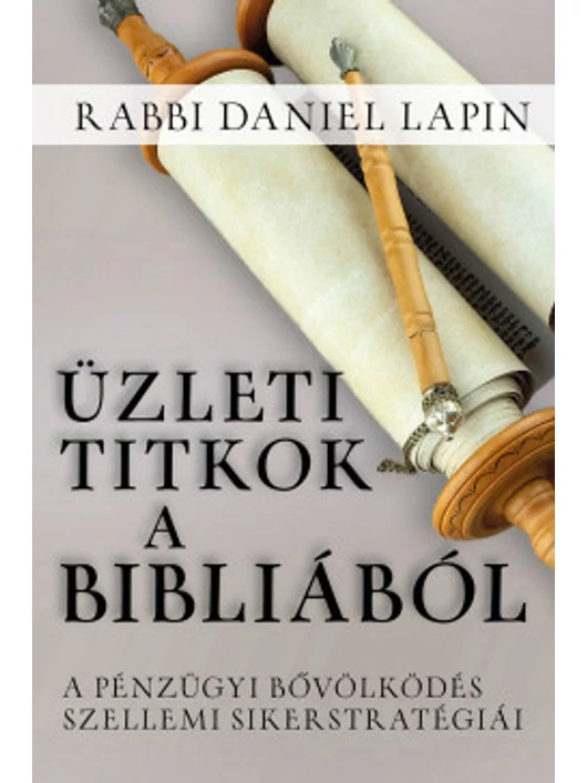 Üzleti titkok a Bibliából – Rabbi Daniel Lapin