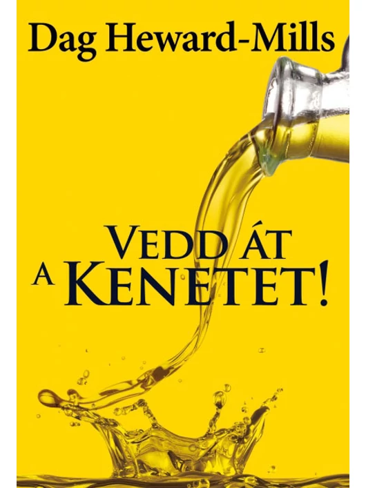 Vedd át a kenetet! – Dag Heward-Mills