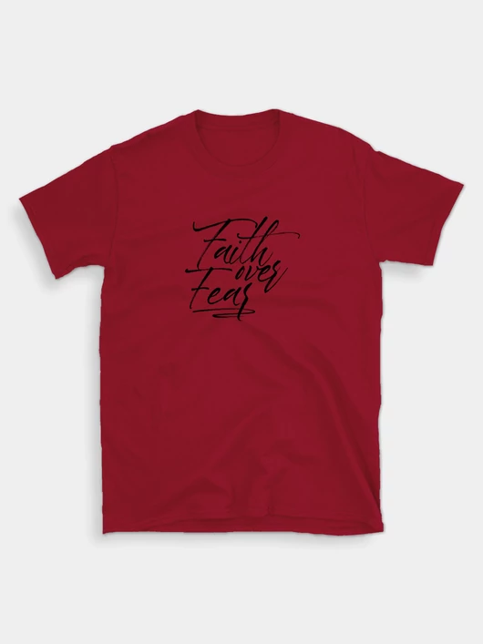 „Faith over Fear” – uniszex póló – 3 színben