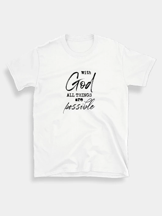 „With God All Things Are Possible” – Uniszex póló – 5 színben