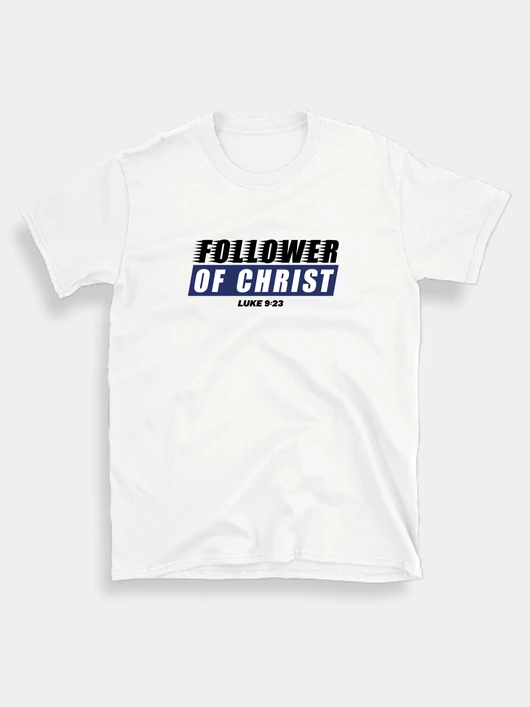 „Follower of Christ” – Uniszex póló – 5 színben