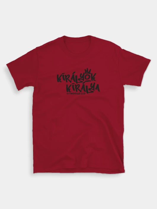 „Királyok Királya”  – uniszex póló – 5 színben
