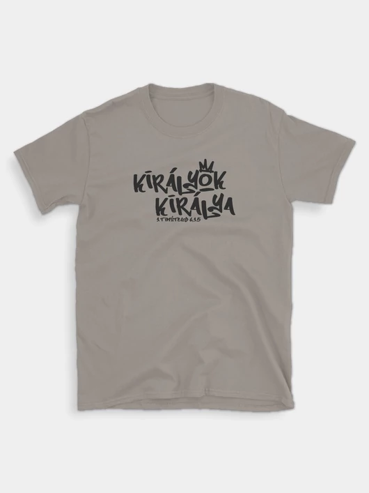 „Királyok Királya”  – uniszex póló – 5 színben