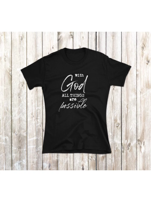 „With God All Things Are Possible” – női póló – 5 színben