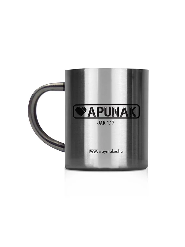 „Apunak” – „Minden jó adomány” – fémbögre, középméretű