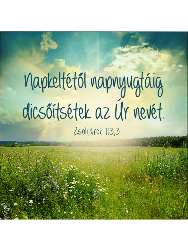Napkeltétől napnyugtáig... – Hűtőmágnes