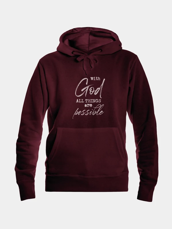 With God All Things Are Possible – női kapucnis pulóver