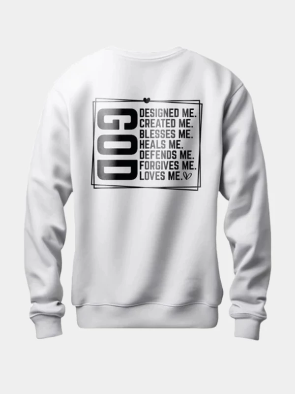 GOD designed me, created me... – uniszex kereknyakú pulóver, fehér – M-es méret