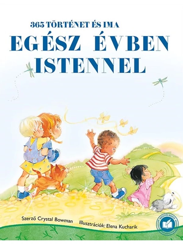 Egész évben Istennel – 365 történet és ima – Crystal Bowman